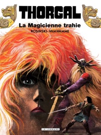 Thorgal - Tome 1 - La Magicienne trahie - Jean Van Hamme