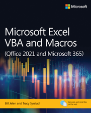 Microsoft Excel VBA and Macros (Office 2021 and Microsoft 365) - Bill Jelen &amp; Tracy Syrstad Cover Art