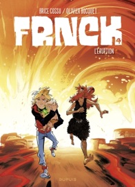 FRNCK - Tome 4 - L'éruption - Olivier Bocquet