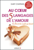 Au cœur des 5 langages de l'amour - Gary Chapman