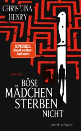 Böse Mädchen sterben nicht - Christina Henry
