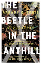 The Beetle in the Anthill - Arkady Strugatsky & Boris Strugatsky