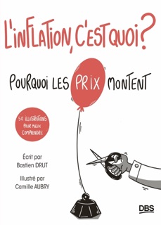 L inflation c est quoi ? by Bastien Drut & Camille Aubry