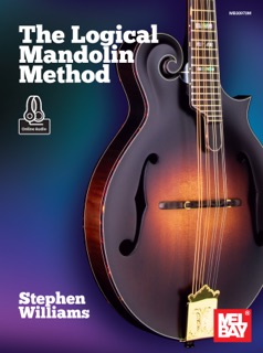 The Logical Mandolin Method by Stephen Williams