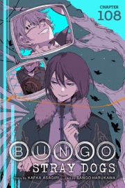 Bungo Stray Dogs, Chapter 108 - Kafka Asagiri, Sango Harukawa, Kevin Gifford & Bianca Pistillo