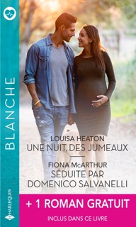 Une nuit, des jumeaux - Séduite par Domenico Salvanelli + 1 roman gratuit by Louisa Heaton, Fiona McArthur & Anne Fraser