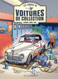 Les Fondus de voitures de collection - tome 2 - Bloz, Christophe Cazenove & Hervé Richez