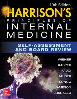 Harrison's Principles of Internal Medicine. Self-Assessment and Board Review by Charles Wiener, Anthony S. Fauci, Eugene Braunwald, Dennis L. Kasper, Stephen Hauser, Dan Longo, J. Larry Jameson, Joseph Loscalzo & Cynthia Brown