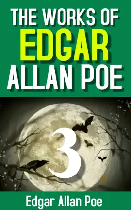 Read: The Works of Book Edgar Allan Poe, Volume 3