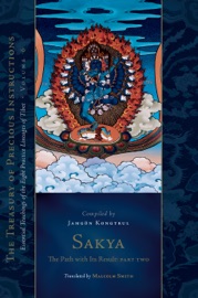 Sakya: The Path with Its Result, Part Two - Malcolm Smith & Jamgön Kongtrül Lodrö Thayé
