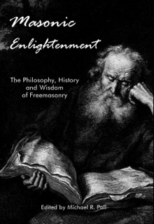 Masonic Enlightenment by Michael R. Poll