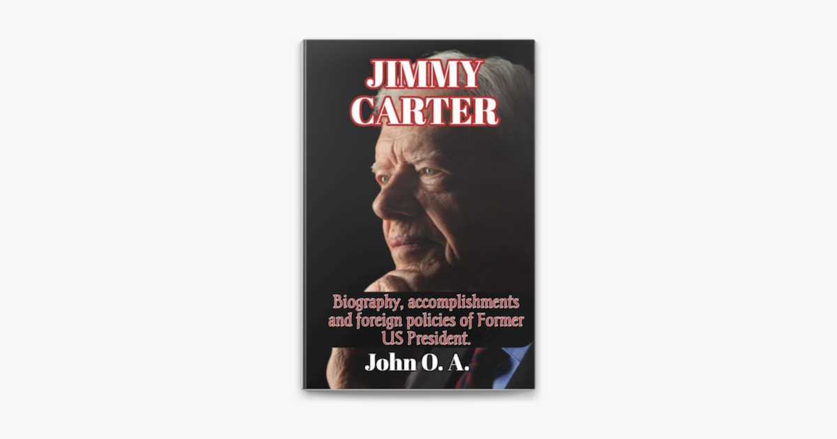 JIMMY CARTER écrit par John O. A. sur Apple Books JIMMY CARTER écrit par John O. A. sur Apple Books