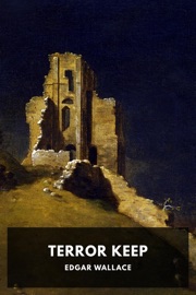 Terror Keep - Edgar Wallace