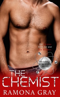 The Chemist (Sexy Scientists Series Book One) by Ramona Gray