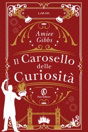 Il Carosello delle Curiosità - Sabina Terziani & Amiee Gibbs