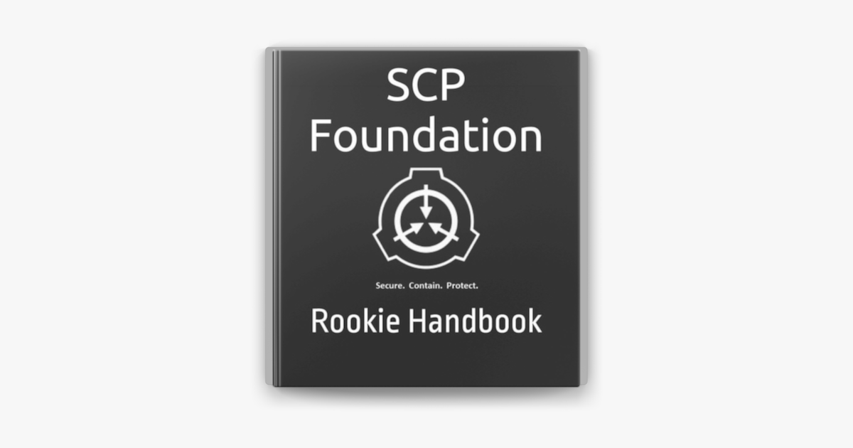 SCP Foundation - Foundation Handbook - Volume I