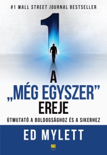 A „Még Egyszer” ereje by Ed Mylett