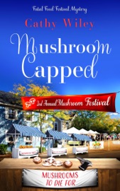 Mushroom Capped - Cathy Wiley