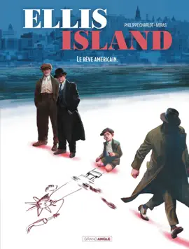 Read: Ellis Island - Tome 2 - Book Le rêve américain