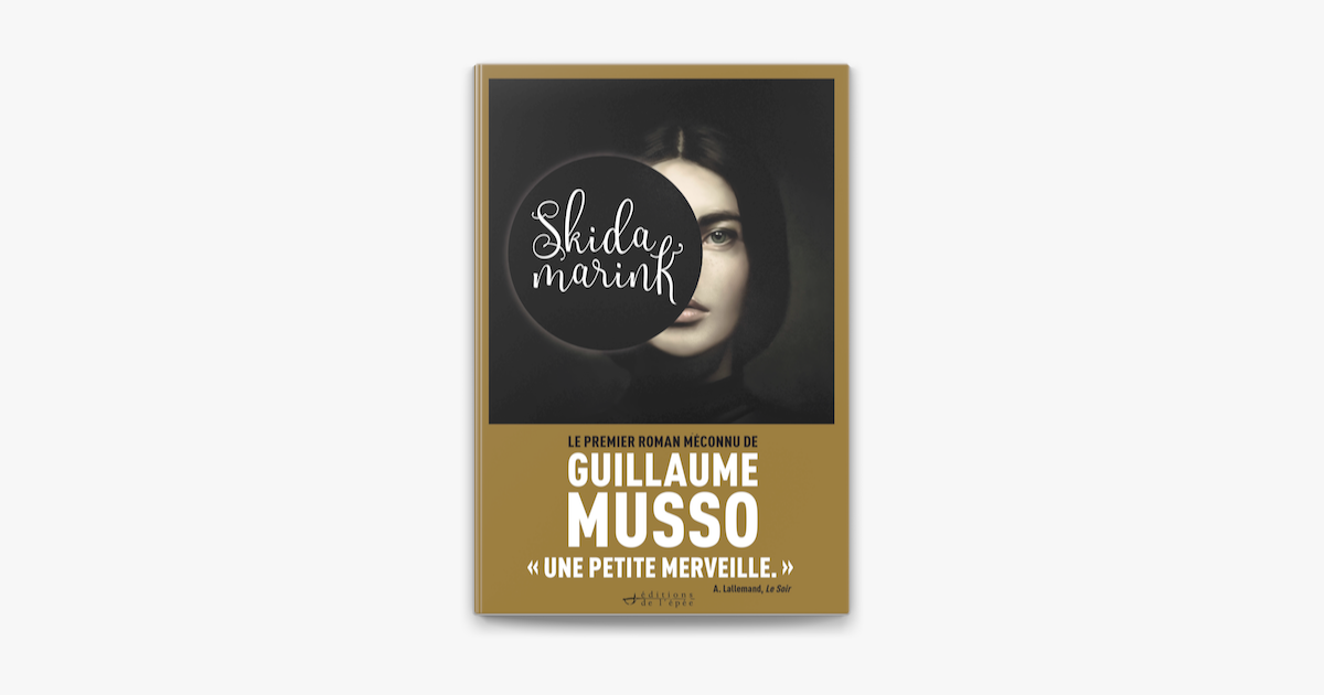 Le premier roman de Guillaume Musso Skidamarink réédité