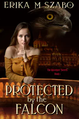 Read: Book Protected By The Falcon: The Ancestors' Secrets, Book 1