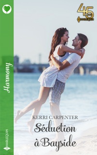 Séduction à Bayside by Kerri Carpenter
