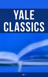 Yale Classics (Vol. 2) - Plautus, Terence, Ennius, Catullus, Lucretius, Julius Caesar, Sallust, Cicero, Horace, Virgil, Tibullus, Propertius, Cornelius Nepos, The Metamorphoses, Augustus, Lucius Annaeus Seneca, Lucan, Persius, Petronius, Martial, Pliny the Younger, Tacitus, Quintilian, Juvenal, Suetonius, Apuleius, Ammianus Marcellinus, Saint Augustine of Hippo, Claudian, Boethius & Plutarch