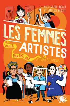 Read: 100 Book % Vrai - Les Femmes artistes, vues par une ado - Biographie romancée jeunesse art - Dès 10 ans