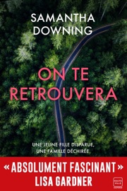 On te retrouvera - Samantha Downing & Élodie Coello