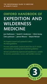 Oxford Handbook of Expedition and Wilderness Medicine - Jon Dallimore, Sarah R. Anderson, Chris Imray, Chris Johnson, James Moore & Shane Winser