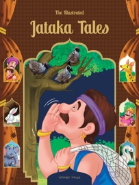 The Illustrated Jataka Tales - Wonder House Books