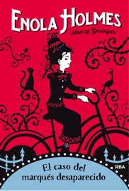 Las aventuras de Enola Holmes 1 - El caso del marqués desaparecido - Nancy Springer