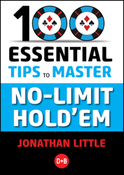 100 Essential Tips to Master No-Limit Hold'em