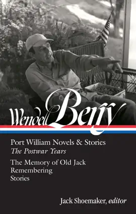 Read: Book Wendell Berry: Port William Novels & Stories: The Postwar Years (LOA #381)