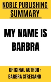 Summary of My Name is Barbra - Noble publishing