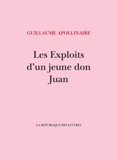 Les Exploits d'un jeune don Juan by Guillaume Apollinaire