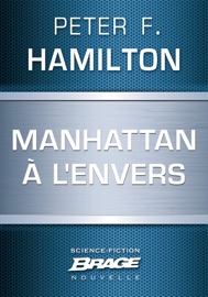 Manhattan à l'envers (nouvelle) - Peter F. Hamilton & Nenad Savic