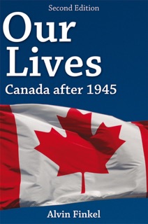 Our Lives: Canada after 1945 by Alvin Finkel