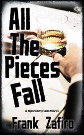 All the Pieces Fall - Frank Zafiro