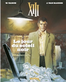 XIII - Tome 1 - Le jour du soleil noir - William Vance & Jean Van Hamme