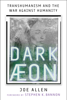 Dark Aeon - Joe Allen & Stephen K. Bannon