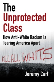 Book The Unprotected Class - Jeremy Carl