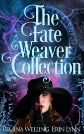 The Fate Weaver Collection: Full Series