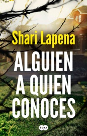 Alguien a quien conoces - Shari Lapena