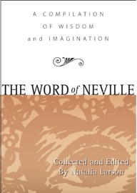 The Word of Neville Neville Goddard