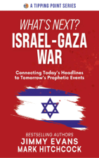 What's Next? Israel-Gaza War - Jimmy Evans &amp; Mark Hitchcock Cover Art