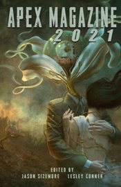 Apex Magazine 2021 - Jason Sizemore & Lesley Conner