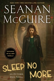 Sleep No More - Seanan McGuire