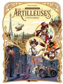Les artilleuses - Tome 1 - Le vol de la Sigillaire - Pierre Pevel