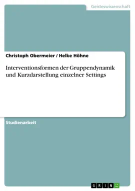 Read: Interventionsformen der Gruppendynamik und Book Kurzdarstellung einzelner Settings